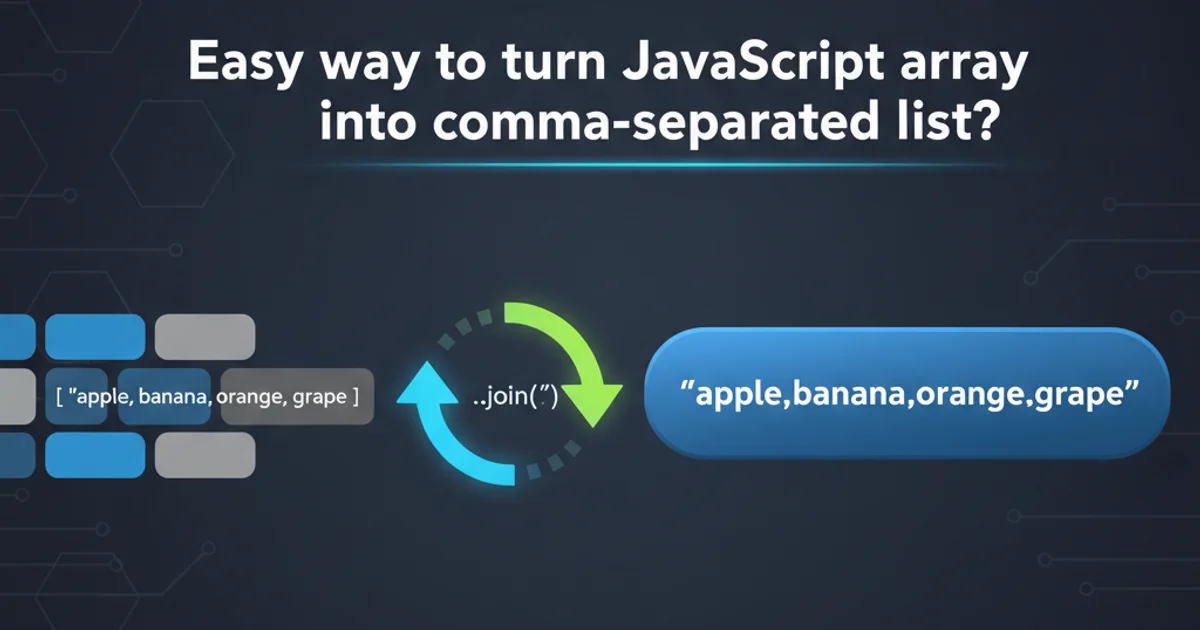 Hero image for Easy way to turn JavaScript array into comma-separated list?