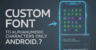 Custom Font to alphanumeric characters only Android.?