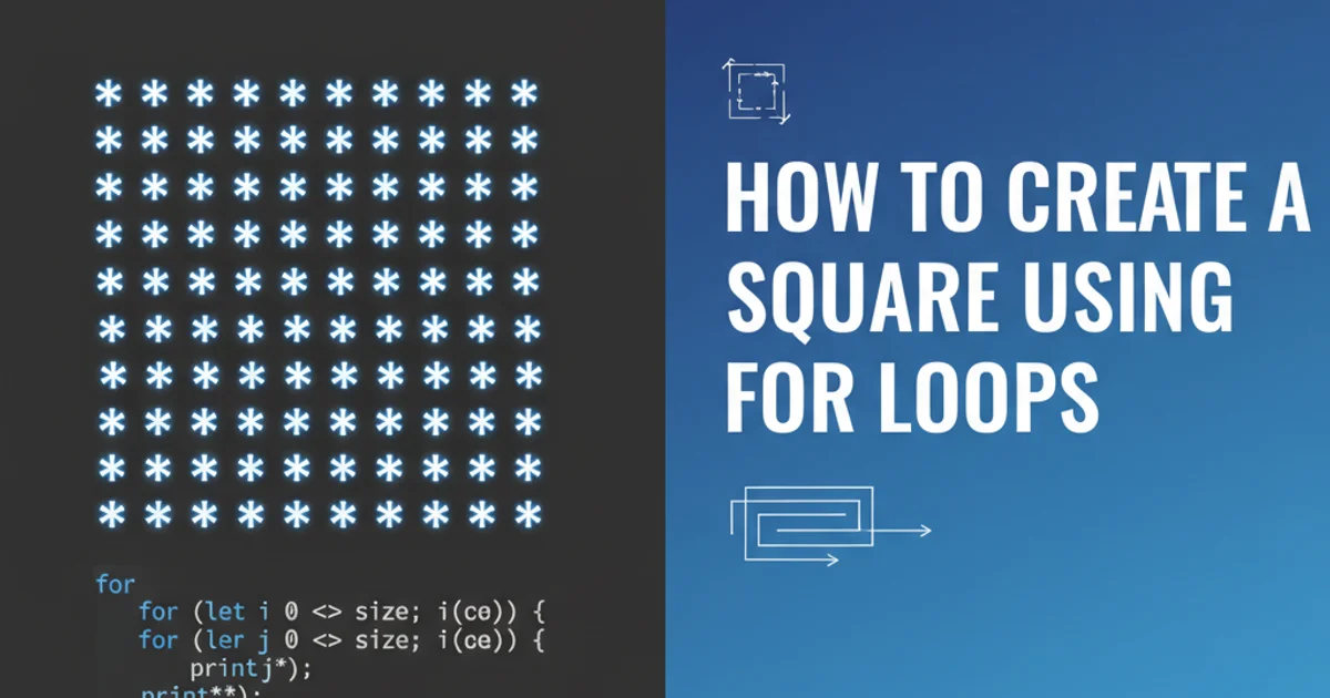 Hero image for how to create a square using for loops