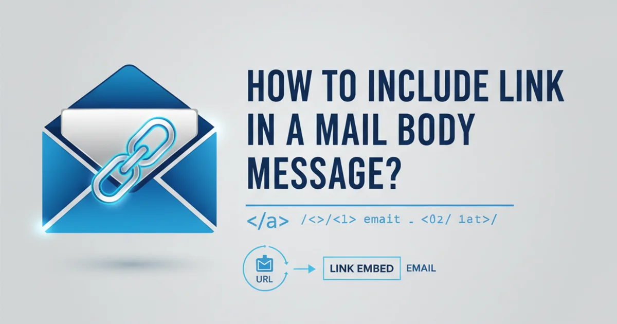 Hero image for How to include link in a mail body message?