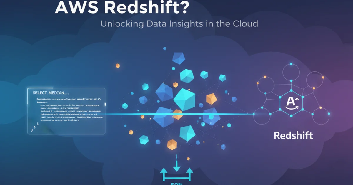 Hero image for How to calculate median in AWS Redshift?
