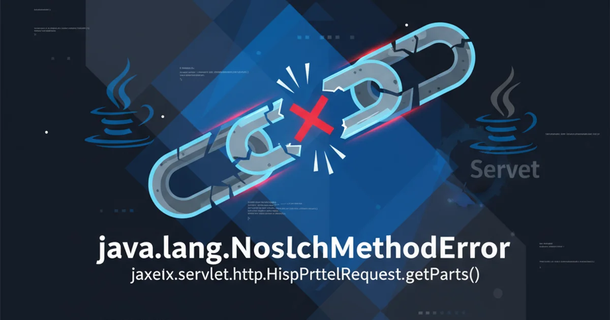 Hero image for java.lang.NoSuchMethodError: javax.servlet.http.HttpServletRequest.getParts()