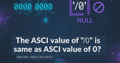 The ASCII value of '\0' is same as ASCII value of 0?