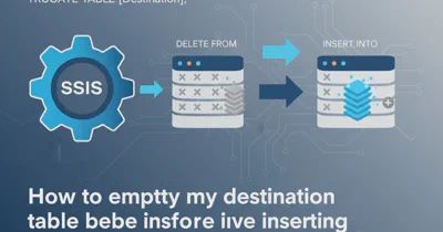 How to empty my destination table before inserting new records in SSIS?