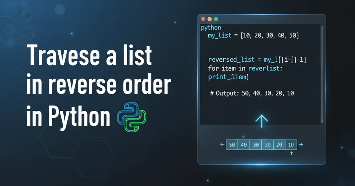 Hero image for Traverse a list in reverse order in Python