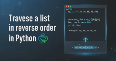Traverse a list in reverse order in Python