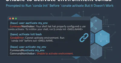 Unable to activate environment conda - prompted to Run 'conda init' before 'conda activate' but i...