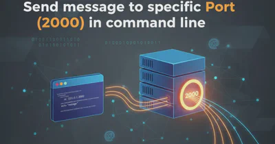 Send message to specific Port (2000) in command line