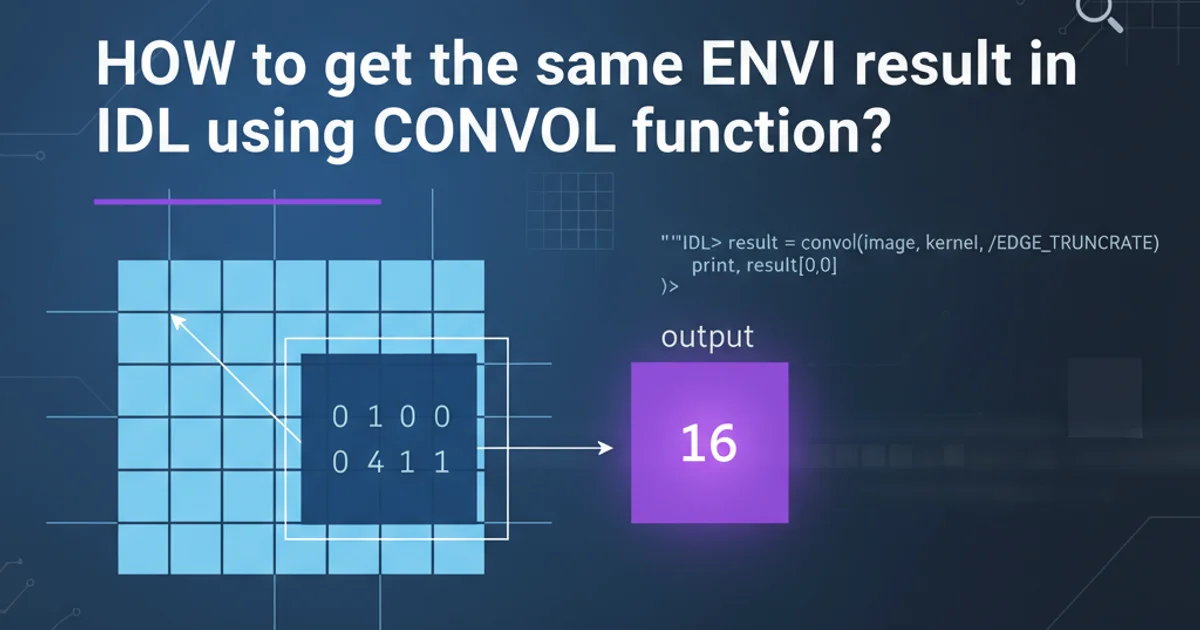Hero image for HOW to get the same ENVI result in IDL using CONVOL function?