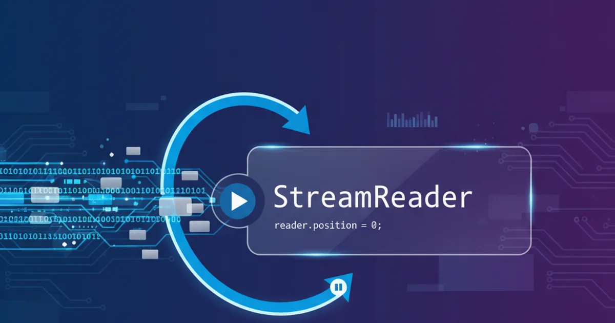 Hero image for Return StreamReader to Beginning