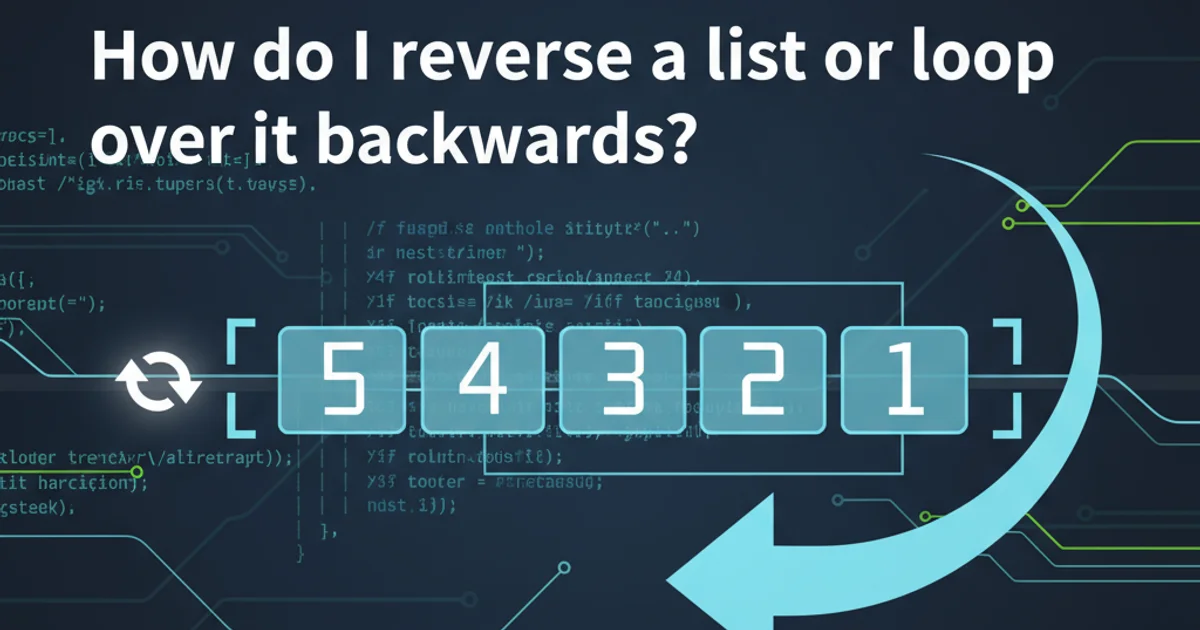 Hero image for How do I reverse a list or loop over it backwards?