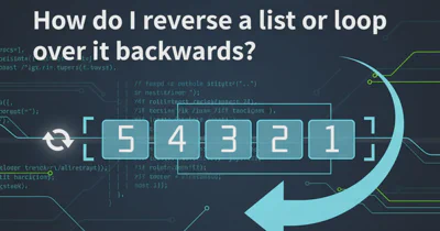 How do I reverse a list or loop over it backwards?